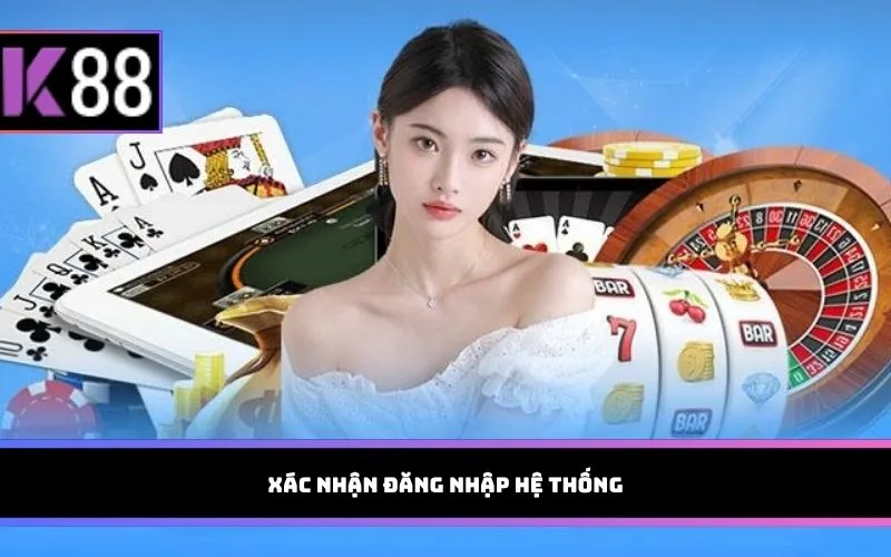 Xác nhận đăng nhập hệ thống