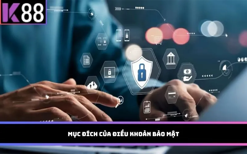 Mục đích của điều khoản bảo mật
