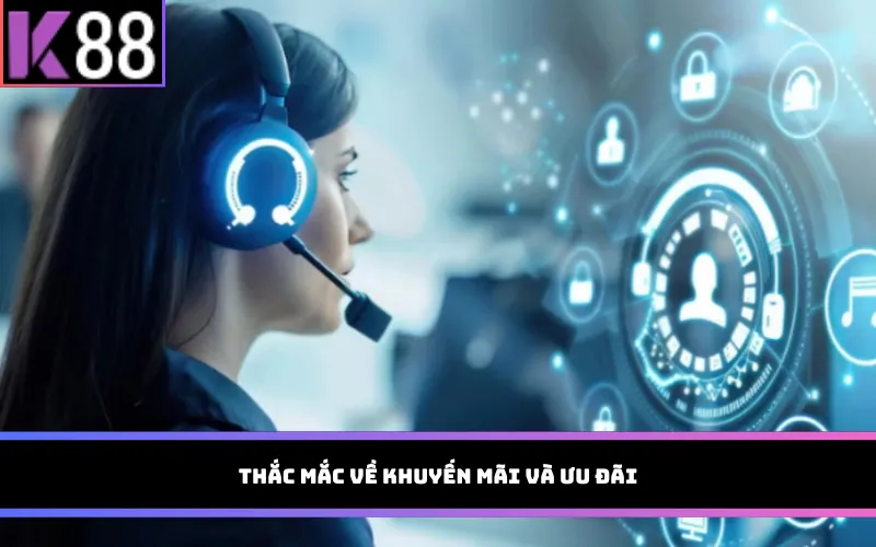 Thắc mắc về khuyến mãi và ưu đãi