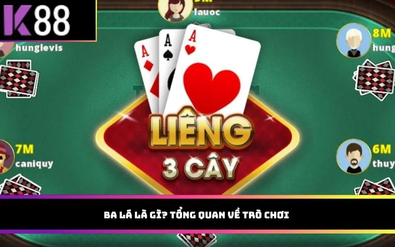 Ba lá là gì? Tổng quan về trò chơi