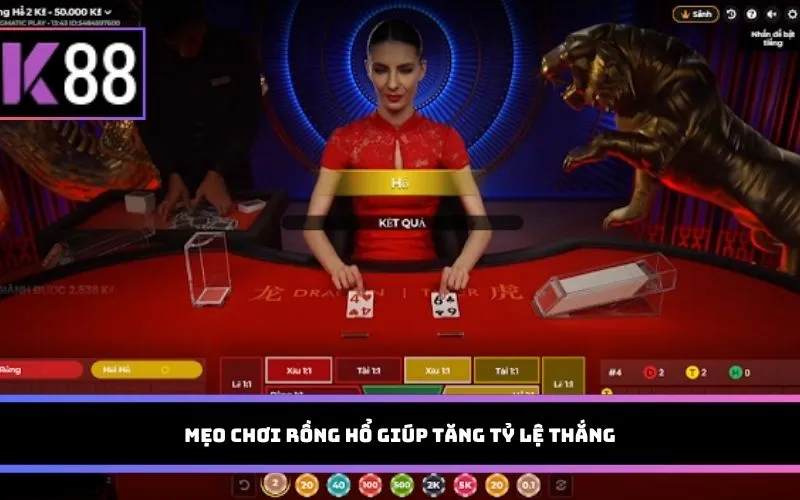 Mẹo chơi Rồng Hổ giúp tăng tỷ lệ thắng
