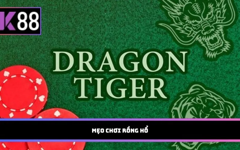 mẹo chơi Rồng Hổ